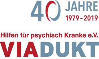 VIADUKT · Hilfen für psychisch Kranke e.V. · 40 Jahre 1979 - 2019